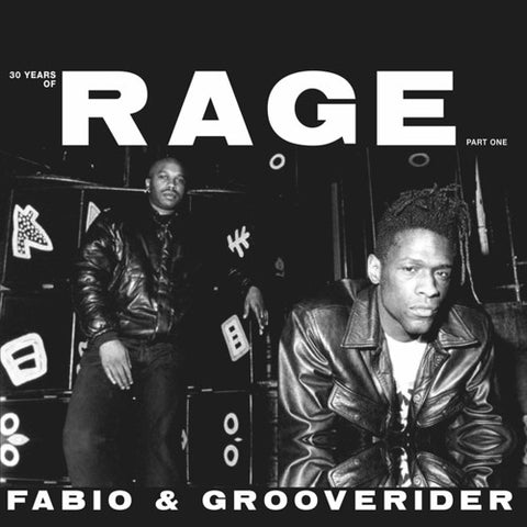 30 Years Of Rage Part One - Fabio & Grooverider