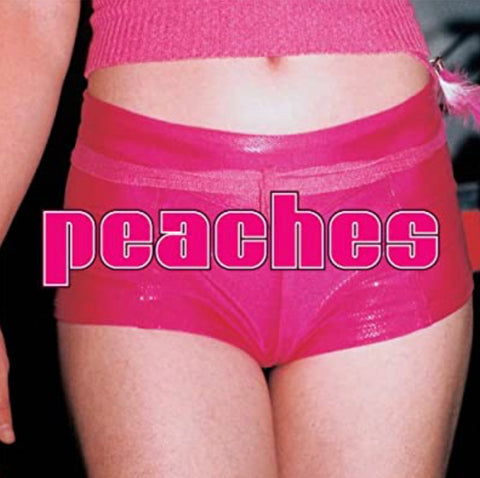 The Teaches Of Peaches (Explicit Content) - Peaches