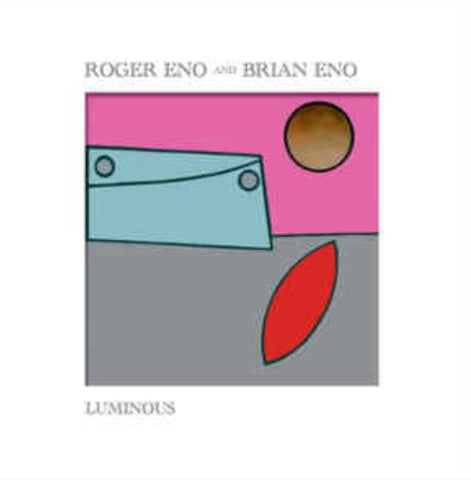 Luminous - Roger Eno and Brian Eno