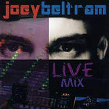 Live Mix (Limited Edition) - Joey Beltram